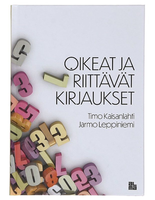 Oikeat ja riittävät kirjaukset - Kaisanlahti, Timo - Opetusmateriaaleja ympäristökasvatukseen - 10105489830 - 0