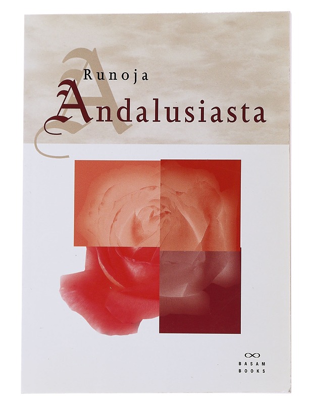 RUNOJA ANDALUSIASTA - HÄMEEN-ANTTILA, JAAKKO - Romaanit ja novellit - 10105489850 - 0