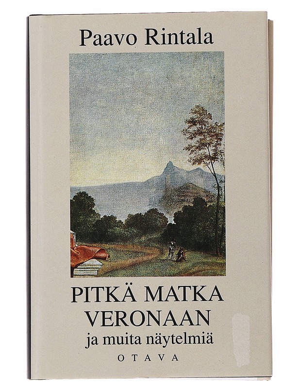 Pitkä matka Veronaan ja muita näytelmiä - Paavo Rintala - Tietokirjat ja oppaat - 10105489865 - 0