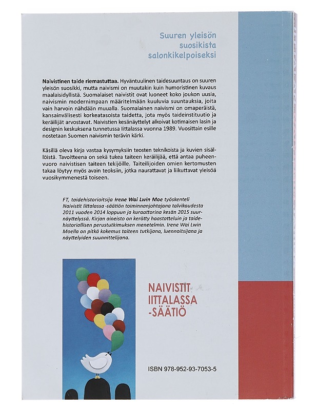 Iittalan naivismin tarina : suuren yleisön suosikista salonkikelpoiseksi - Irene Wai Lwin Moe - Tietokirjat ja oppaat - 10105489948 - 1