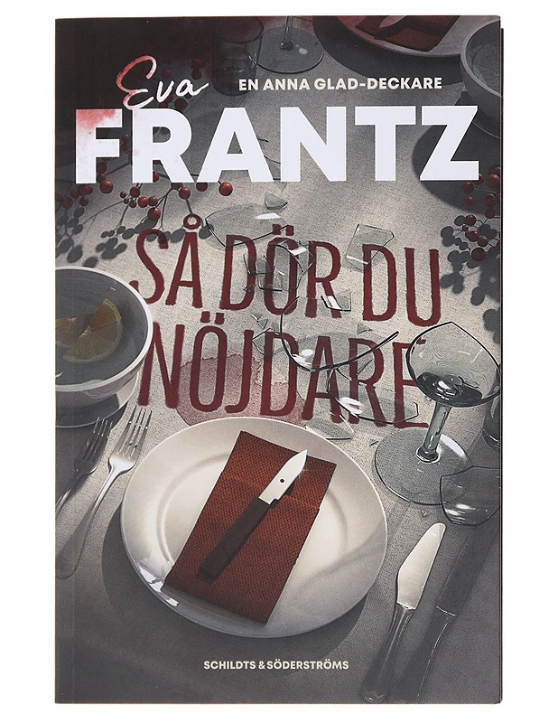 That way you'll die happier - Eva Frantz - Romaanit ja novellit - 10105489950 - 0
