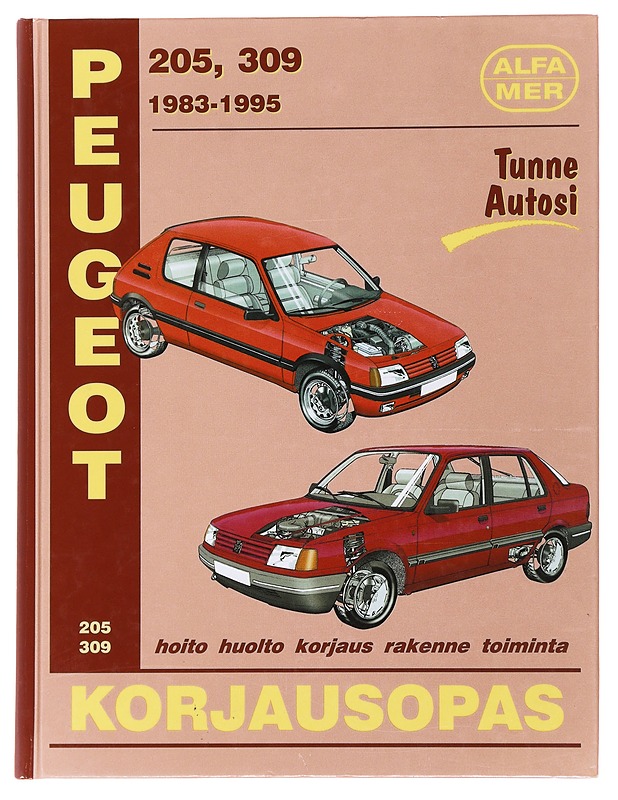 PEUGEOT 205 , 309 1983-95: 954CC, 1118CC, 1124CC, 1294CC, 1360CC, 1580CC, 1905CC BENSIINIMOOTTORIT. EI T16 TURBOMALLIA EIKÄ DIESELMOOTTORIA - KORJAUSOPAS - Tietokirjat ja oppaat - 10105489952 - 0
