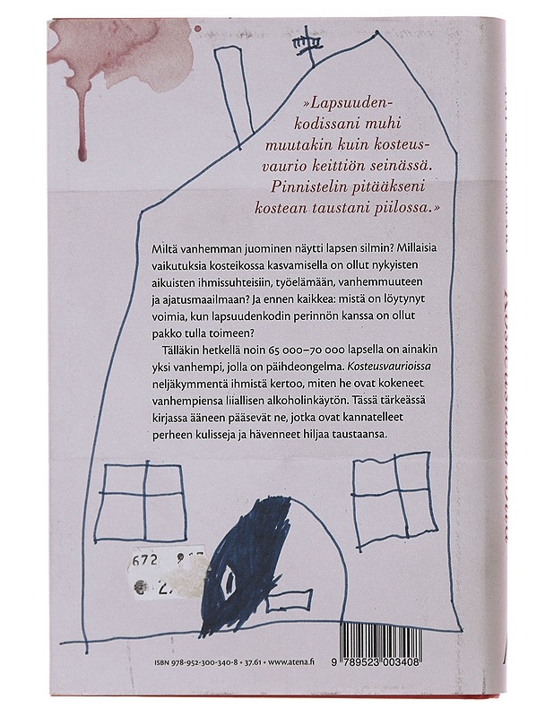 Kosteusvaurioita : kasvukertomuksia pullon juurelta - Ani Kellomäki - Tietokirjat ja oppaat - 10105489951 - 1