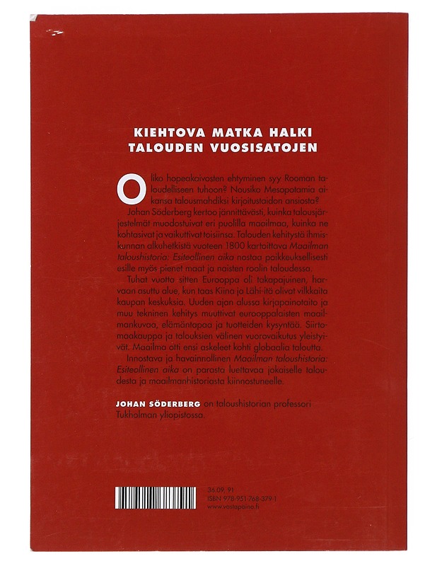 Maailman taloushistoria. Esiteollinen aika - Söderberg, Johan - Historiakirjat - 10105489956 - 1