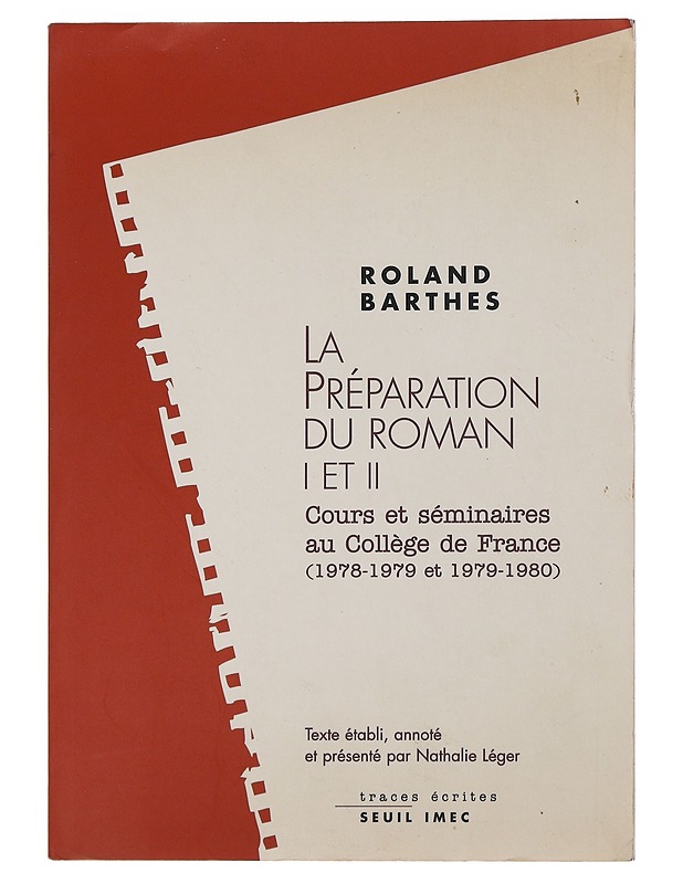 La préparation du roman l et ll : cours et séminaires au Collège de France : (1978-1979 et 1979-1980) - Barthes, Roland - Romaanit ja novellit - 10105489965 - 0