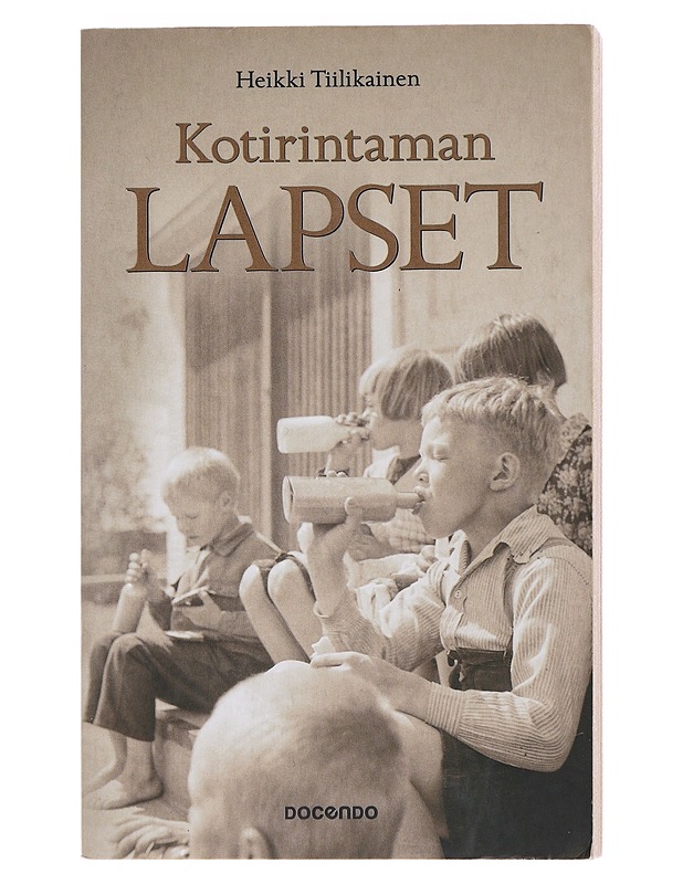 Kotirintaman lapset - Heikki Tiilikainen - Elämäkerrat ja muistelmat - 10105489990 - 0