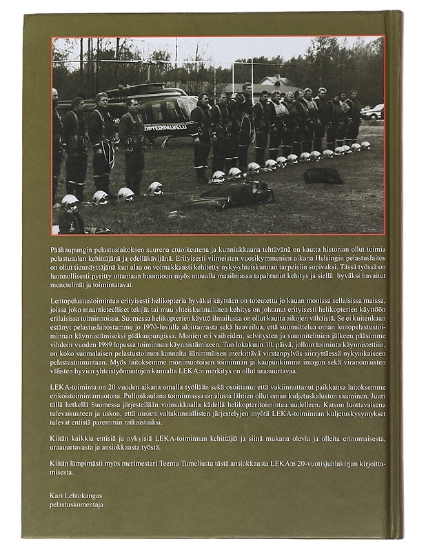 Lekasta Mirgiin 1989-2009 : Helsingin pelastuslaitoksen lentopelastustoiminta - Teemu Tumelius - Tietokirjat ja oppaat - 10105489991 - 1
