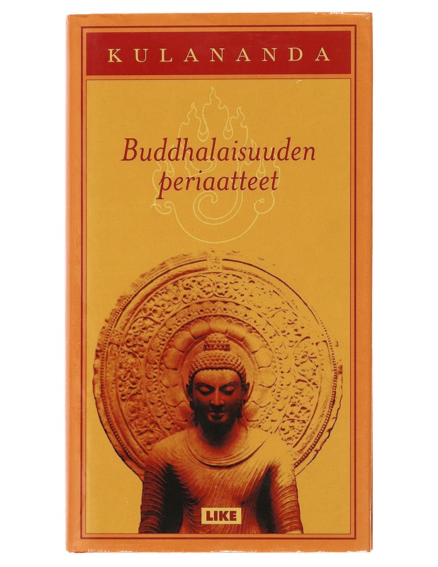 Buddhalaisuuden periaatteet - Kulananda - Tietokirjat ja oppaat - 10105490000 - 0