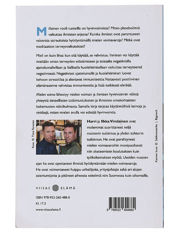 Mielen voima : mielen vaikutus terveyteen ja hyvinvointiin - Virolainen, Harri - Tietokirjat ja oppaat - 10105490018 - 1