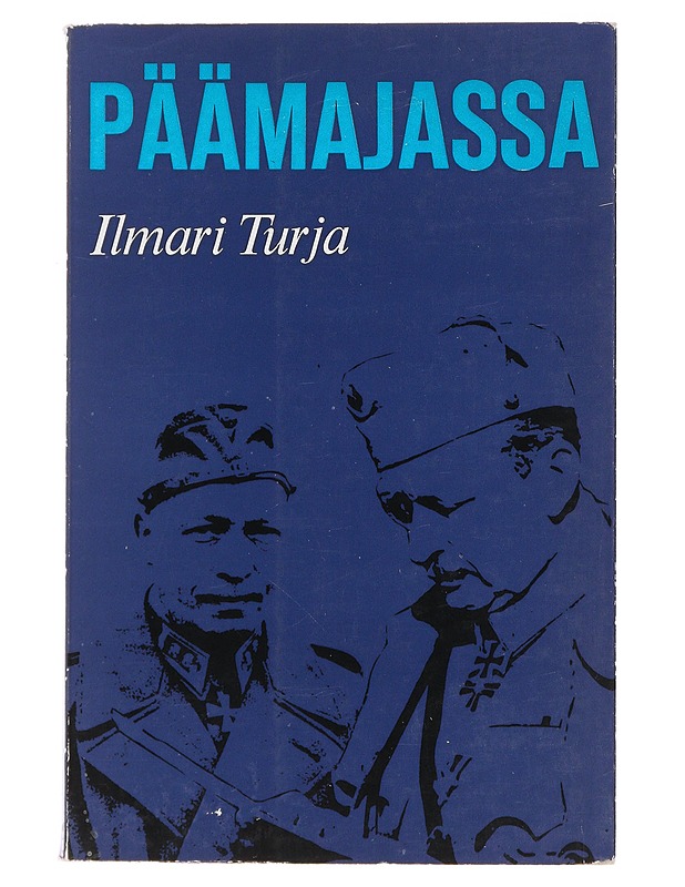 Päämajassa - Ilmari Turja - Runot ja näytelmät - 10105490090 - 0