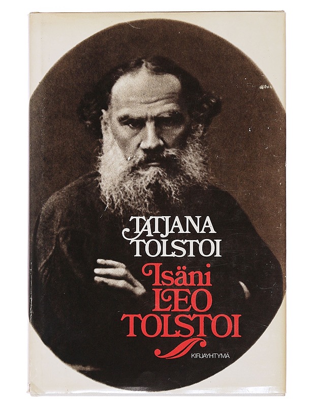 Isäni Leo Tolstoi - Tatjana Tolstoi - Elämäkerrat ja muistelmat - 10105490152 - 0