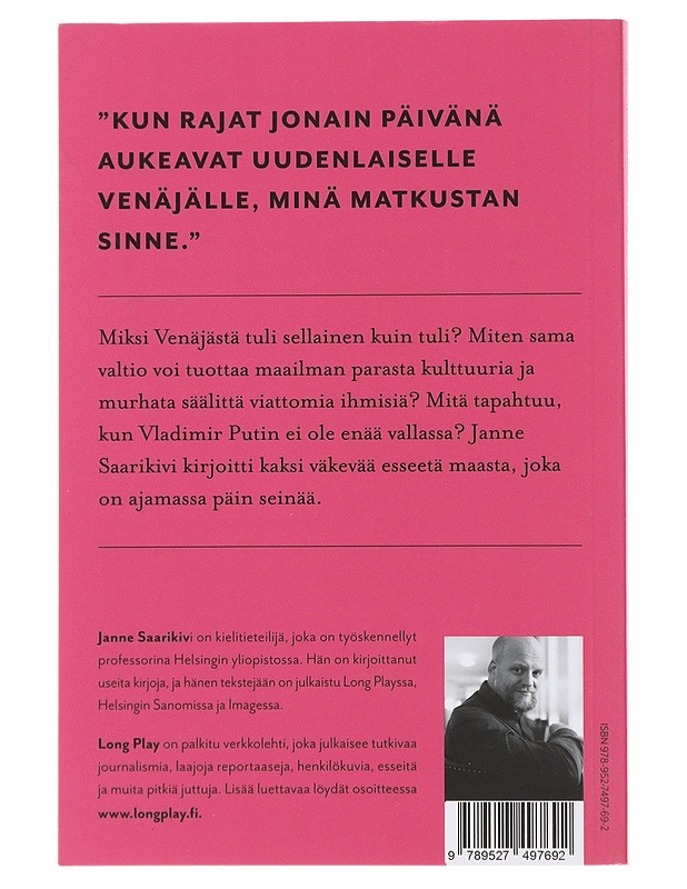 Jonain päivänä Putinia ei ole - Saarikivi, Janne - Elämäkerrat ja muistelmat - 10105490210 - 1