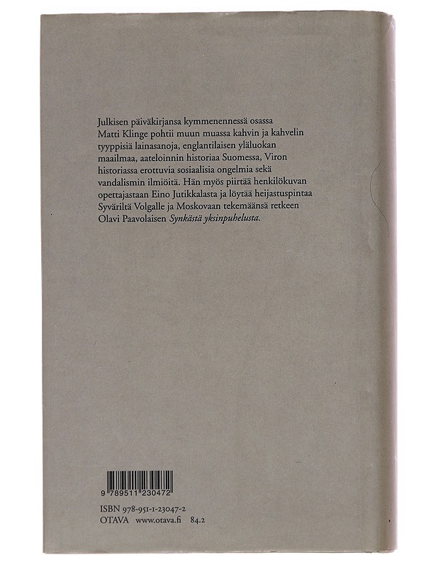 Nainen kävi parvekkeella : päiväkirjastani 2007-2008 - Matti Klinge - Historiakirjat - 10105490213 - 1