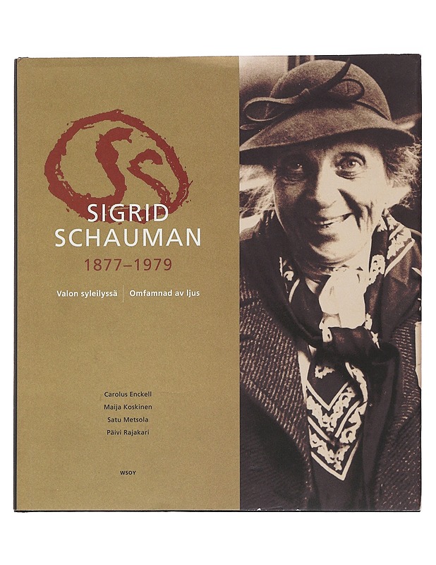 Sigrid Schauman 1877-1979 - Schauman, Sigrid - Elämäkerrat ja muistelmat - 10105490277 - 0