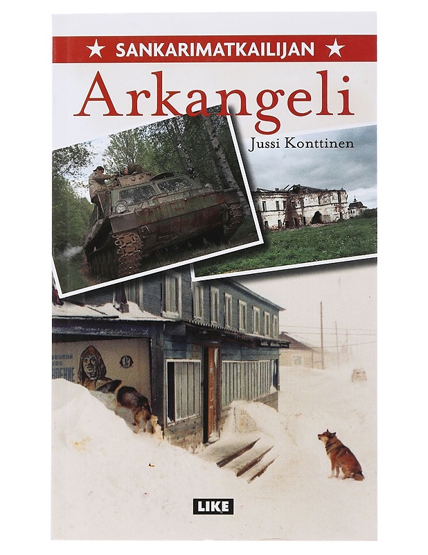 Sankarimatkailijan Arkangeli - Konttinen, Jussi - Tietokirjat ja oppaat - 10105490292 - 0