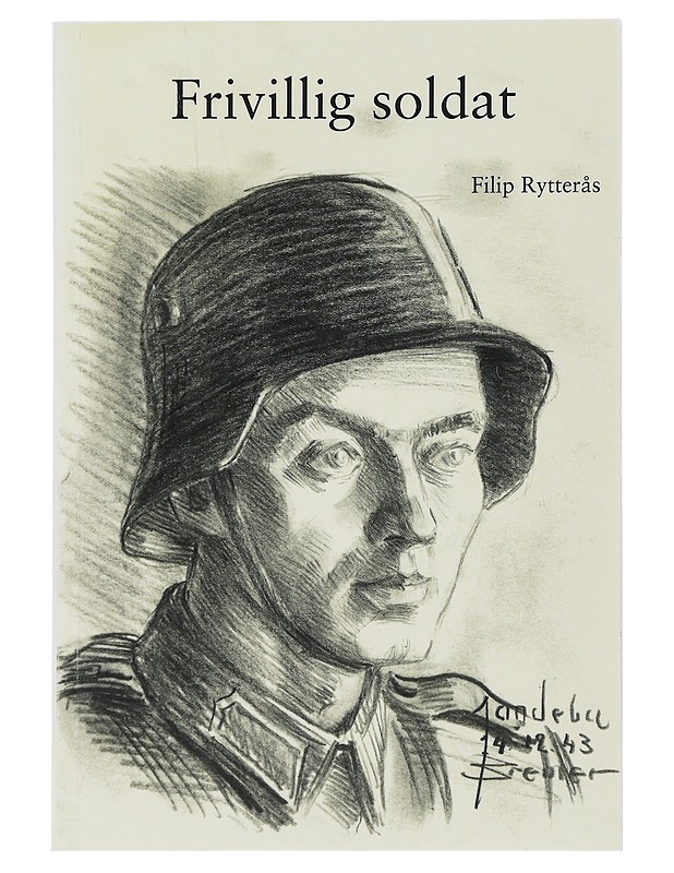 Frivillig soldat - Filip Rytterås - Elämäkerrat ja muistelmat - 10105490306 - 0
