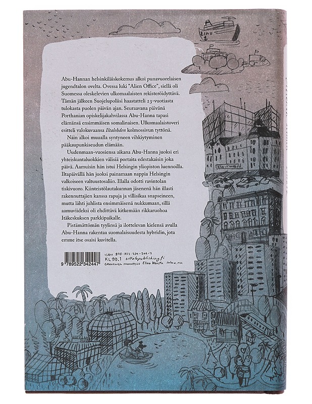 Alienin silmin : Helsinki ja Uusimaa muukalaisen kokemana - Umayya Abu-Hanna - Elämäkerrat ja muistelmat - 10105490327 - 1