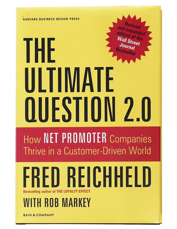 The ultimate question 2.0 : how net promoter companies thrive in a customer-driven world - Reichheld, Fred - Tietokirjat ja oppaat - 10105490386 - 0
