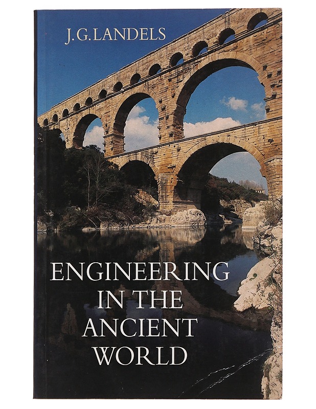 Engineering in the Ancient World - Landels, J. G. - Tietokirjat ja oppaat - 10105490460 - 0
