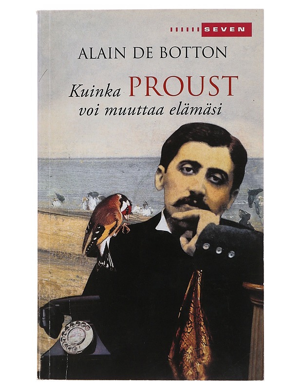 Kuinka Proust voi muuttaa elämäsi - De Botton, Alain - Historiakirjat - 10105490564 - 0