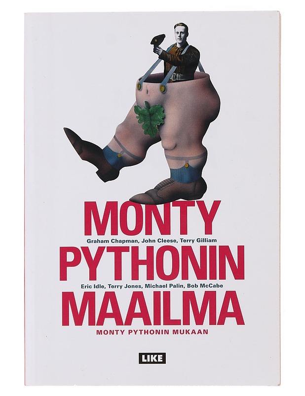 Monty Pythonin maalima: Monthy pythonin mukaan - Graham Chapman - Elämäkerrat ja muistelmat - 10105490566 - 0