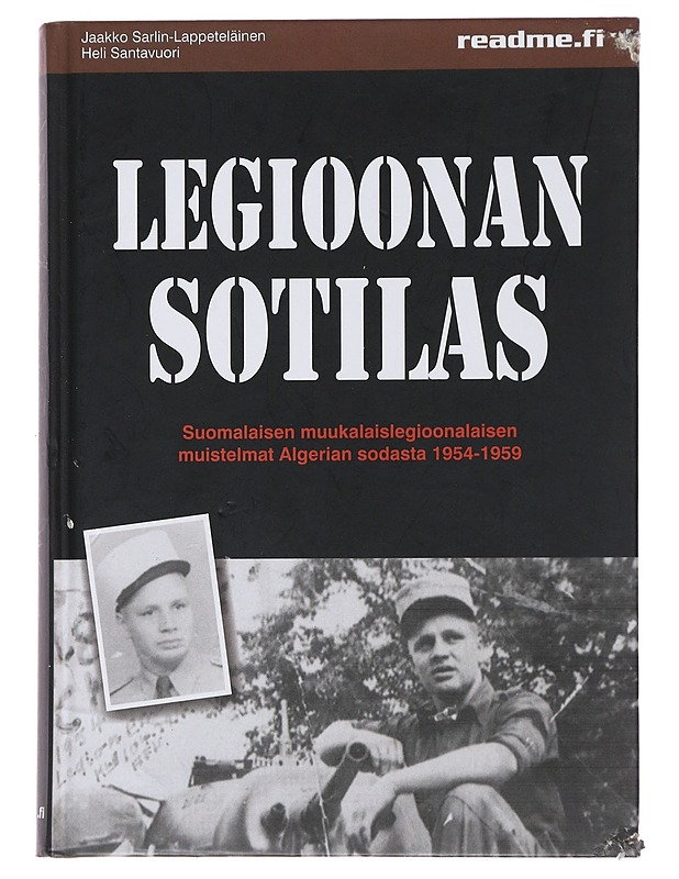 Legioonan sotilas - Sarlin-Lappeteläinen, Jaakko - Elämäkerrat ja muistelmat - 10105490577 - 0