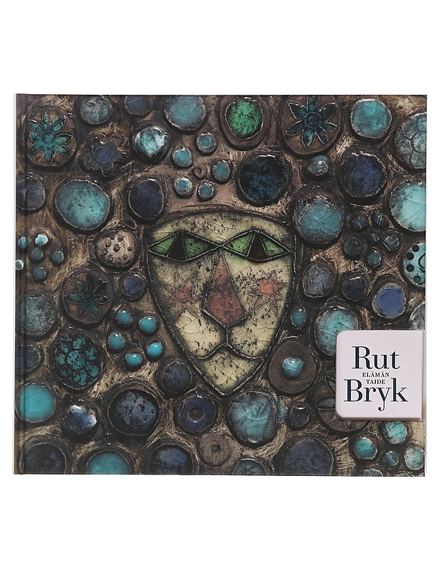 Rut Bryk : elämän taide - Bryk, Rut - Elämäkerrat ja muistelmat - 10105490610 - 0