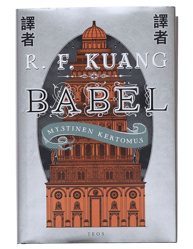 Babel : mystinen kertomus - Kuang, R. F. - Fantasia- ja scifi - 10105490618 - 0