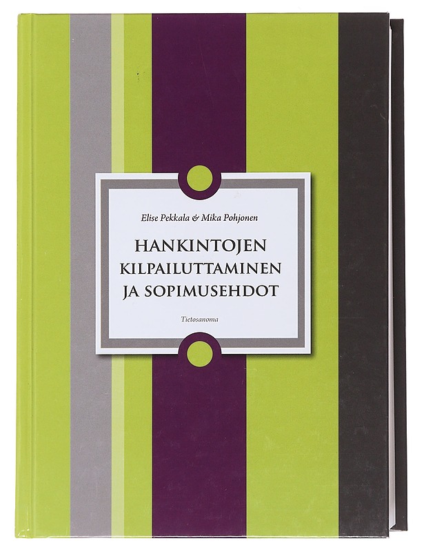 Hankintojen kilpailuttaminen ja sopimusehdot - Pekkala, Elise - Tietokirjat ja oppaat - 10105490620 - 0