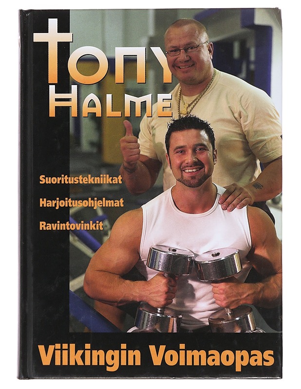 Viikingin voimaopas - Halme, Tony - Elämäkerrat ja muistelmat - 10105490629 - 0