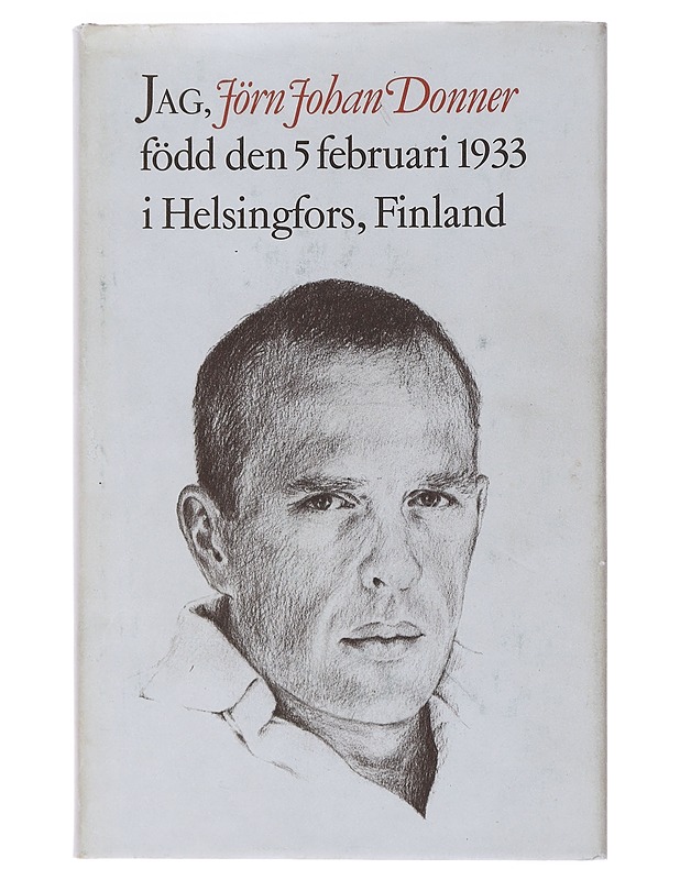 JAG, JÖRN JOHAN DONNER, FÖDD DEN 5 FEBRUARI 1933 I HELSINGFORS, FINLAND - Elämäkerrat ja muistelmat - 10105490663 - 0