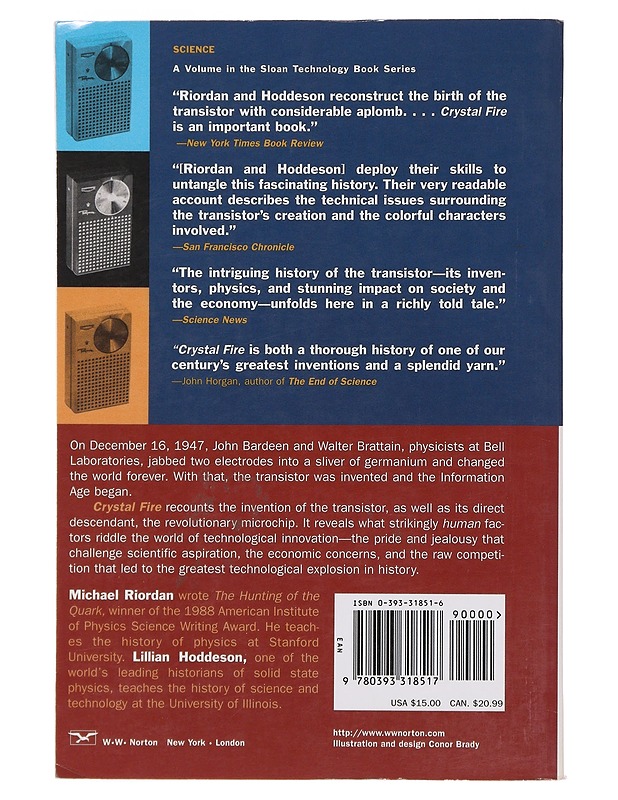 Crystal fire : the invention of the transistor and the birth of the information age - Riordan, Michael - Historiakirjat - 10105490678 - 1
