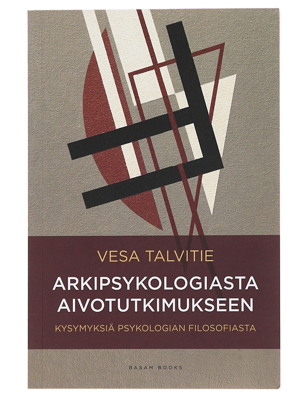 Arkipsykologiasta aivotutkimukseen : kysymyksiä psykologian filosofiasta - Vesa Talvitie - Tietokirjat ja oppaat - 10105490729 - 0
