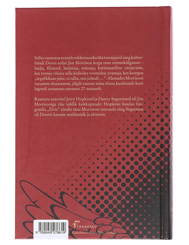 Keegi ei pääse siit eluga : Jim Morrisoni elulugu - Hopkins, Jerry - Elämäkerrat ja muistelmat - 10105490750 - 1