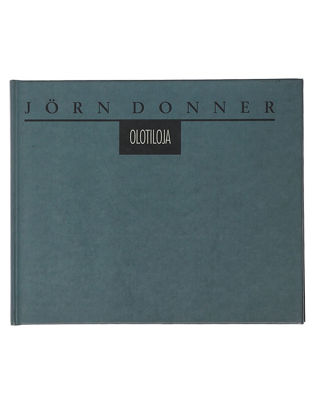 Olotiloja - Donner, Jörn - Elämäkerrat ja muistelmat - 10105490762 - 0