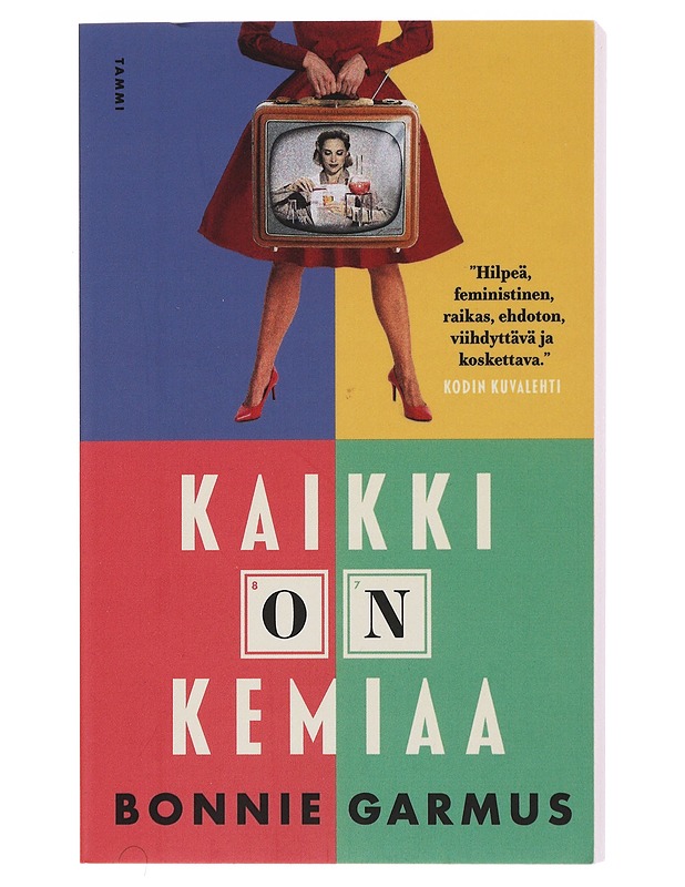 Kaikki on kemiaa - Garmus, Bonnie - Romaanit ja novellit - 10105490766 - 0