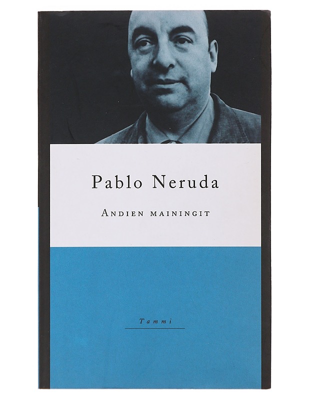 Andien mainingit - Neruda, Pablo - Romaanit ja novellit - 10105490772 - 0