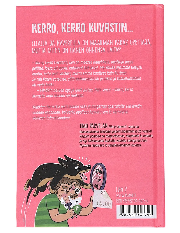 Ella ja kaverit tulevaisuuden toivoina - Parvela, Timo - Lastenkirjat - 10105490847 - 1