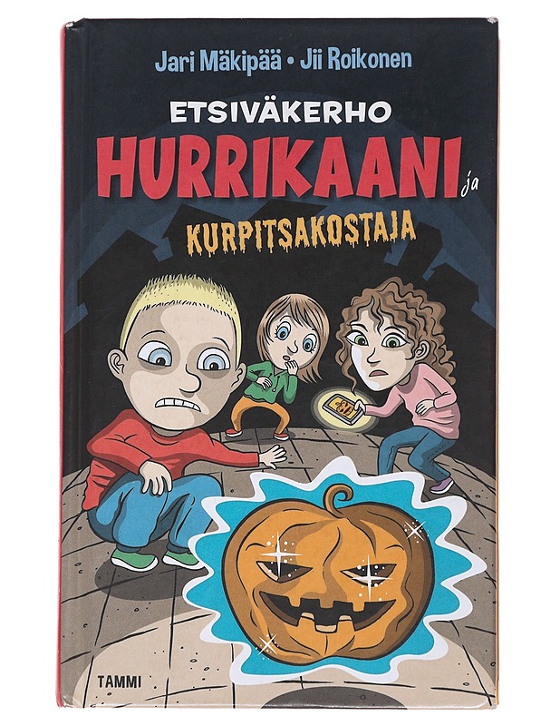 Etsiväkerho Hurrikaani ja kurpitsakostaja - Mäkipää, Jari - Lastenkirjat - 10105490852 - 0