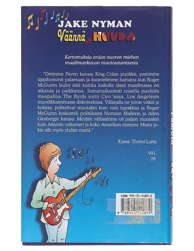 Väännä ja huuda : kertomuksia erään nuoren miehen maailmankuvan muotoutumisesta - Nyman, Jake - Elämäkerrat ja muistelmat - 10105490855 - 1