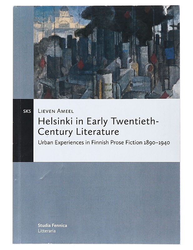 Helsinki in Early Twentieth-Century Literature - Lieven, Ameel - Tietokirjat ja oppaat - 10105490871 - 0