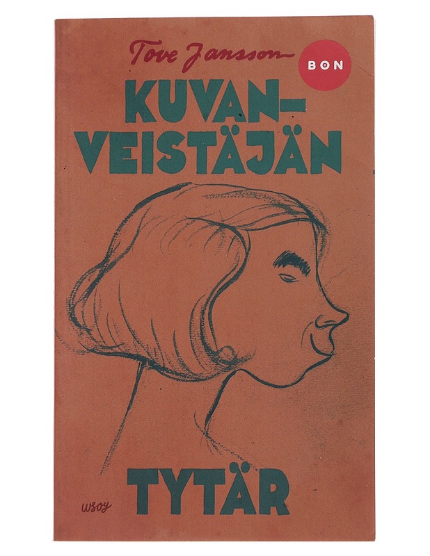 Kuvanveistäjän tytär - Jansson, Tove - Elämäkerrat ja muistelmat - 10105490906 - 0