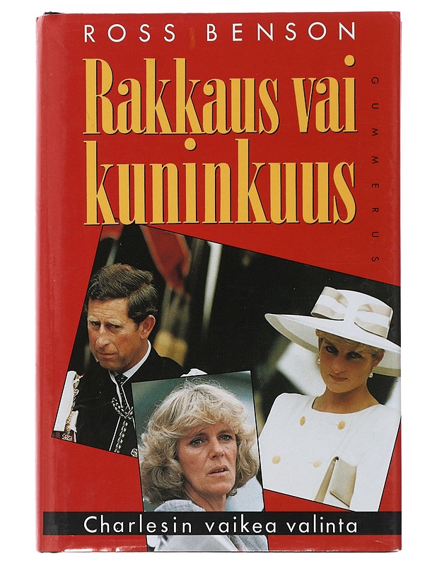 Rakkaus vai kuninkuus - Benson, Ross - Elämäkerrat ja muistelmat - 10105490948 - 0
