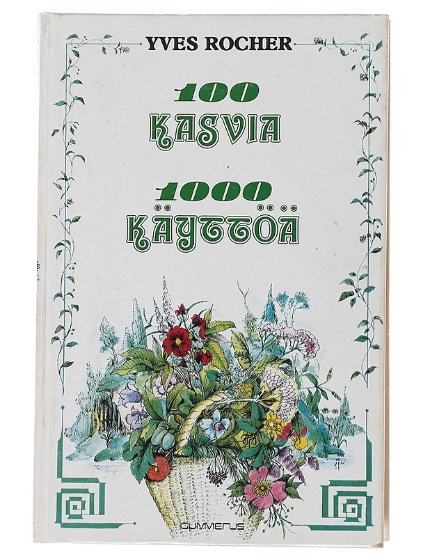 100 kasvia ja 1000 käyttöä - Yves Rocher - Tietokirjat ja oppaat - 10105490953 - 0