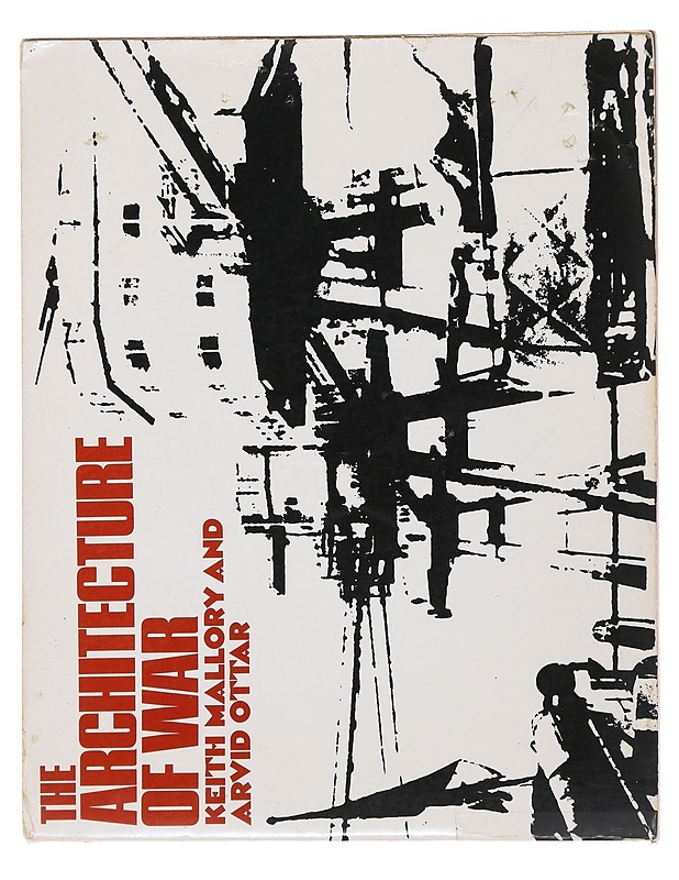 The architecture of war - Mallory, Keith - Tietokirjat ja oppaat - 10105490989 - 0