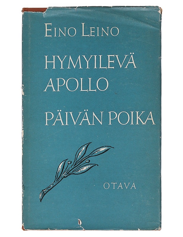Hymyilevä Apollo päivän poika - Eino Leino - Runot ja näytelmät - 10105490991 - 0