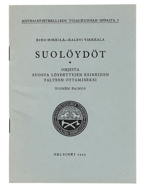 Suolöydöt : ohjeita suosta löydettyjen esineiden talteenottamiseksi - Nikkilä, Eino - Tietokirjat ja oppaat - 10105491021 - 0
