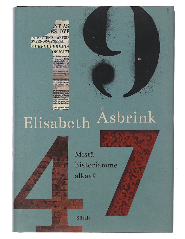 1947 : mistä historiamme alkaa? - Åsbrink, Elisabeth - Historiakirjat - 10105491064 - 0