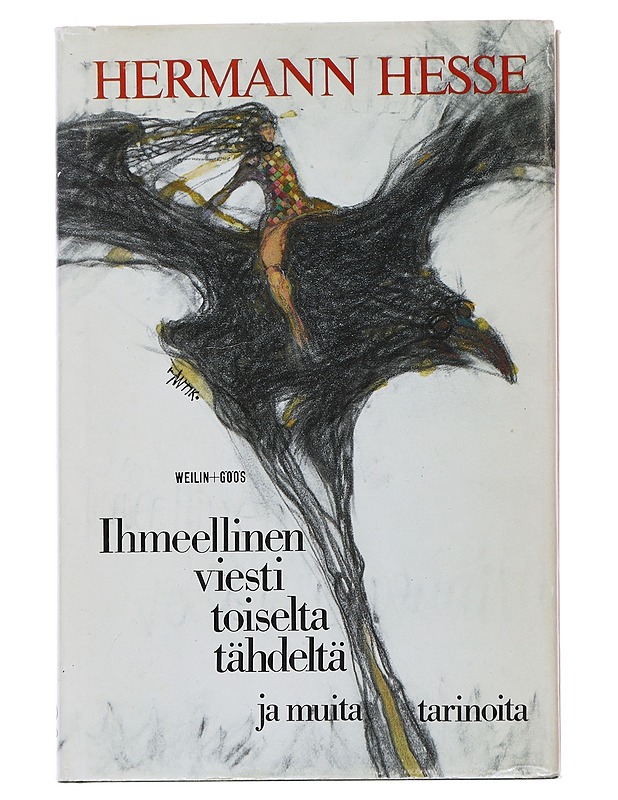 Ihmeellinen viesti toiselta tähdeltä ja muita tarinoita - Hesse, Hermann - Romaanit ja novellit - 10105491109 - 0