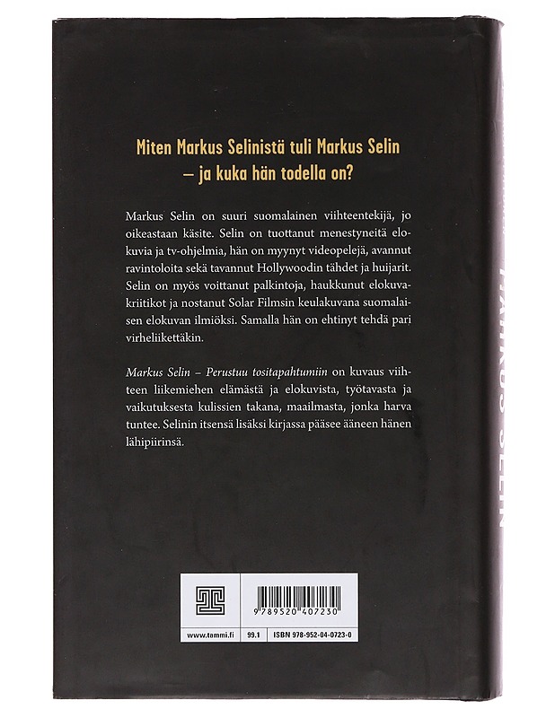 Markus Selin : perustuu tositapahtumiin -Lehtonen, Veli-Pekka - Elämäkerrat ja muistelmat - 10105491190 - 1
